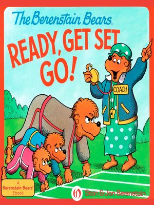 cover image of Berenstain Bears Ready, Get Set, Go!